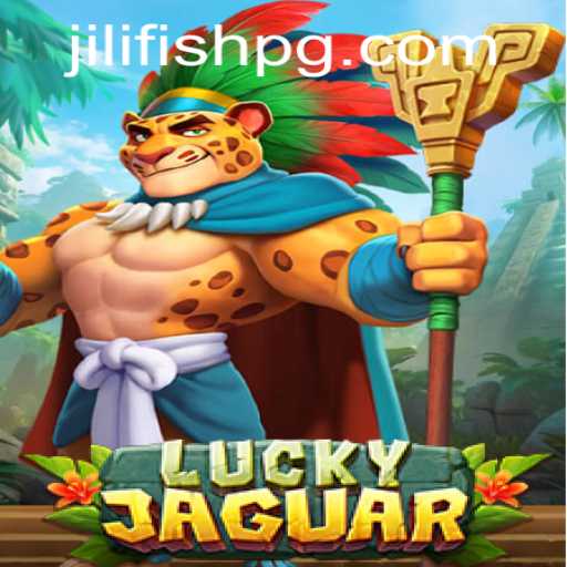 Discovering the Thrills of 'LuckyJaguar': A JILIFISH Adventure